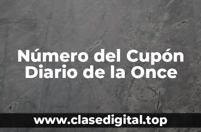 Número del Cupón Diario de la Once
