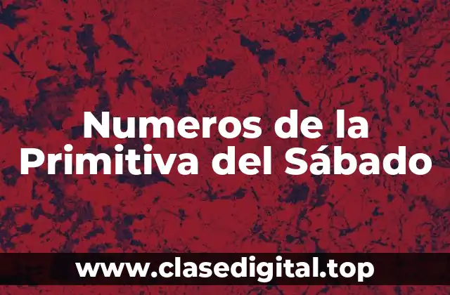 Numeros de la Primitiva del Sábado