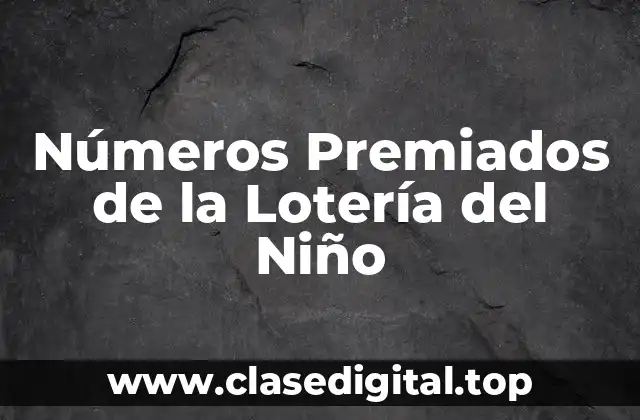 Números Premiados de la Lotería del Niño