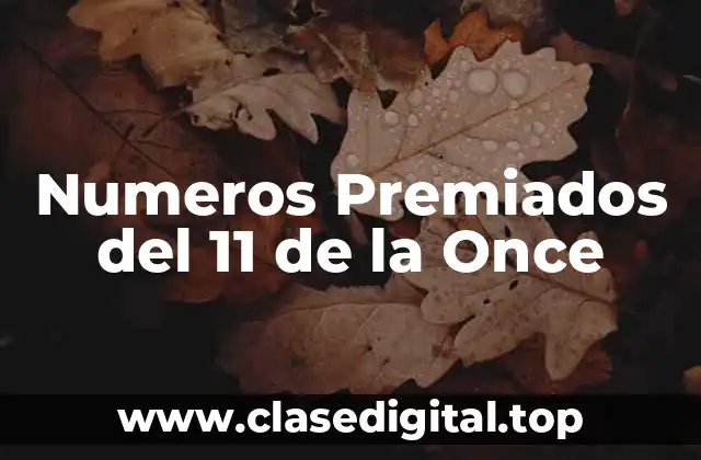 Numeros Premiados del 11 de la Once