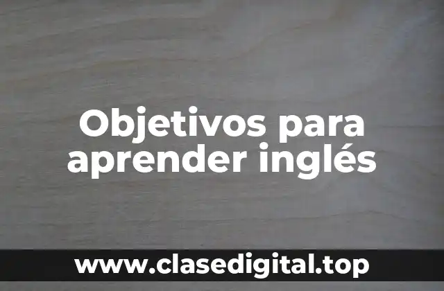 Objetivos para aprender inglés