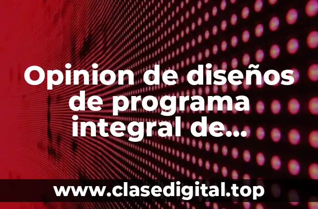 Opinion de diseños de programa integral de recompensas