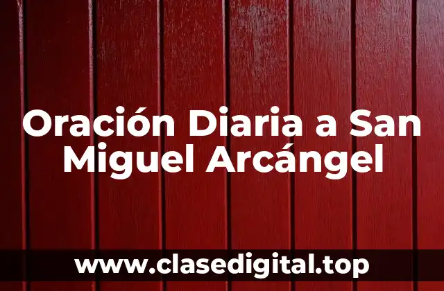 Oración Diaria a San Miguel Arcángel
