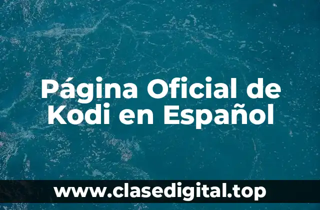 Página Oficial de Kodi en Español