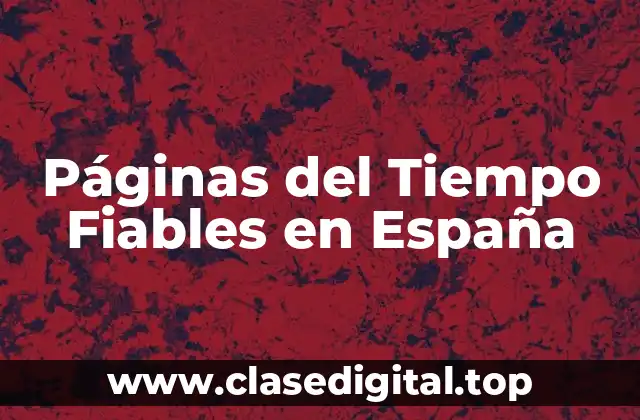 Páginas del Tiempo Fiables en España