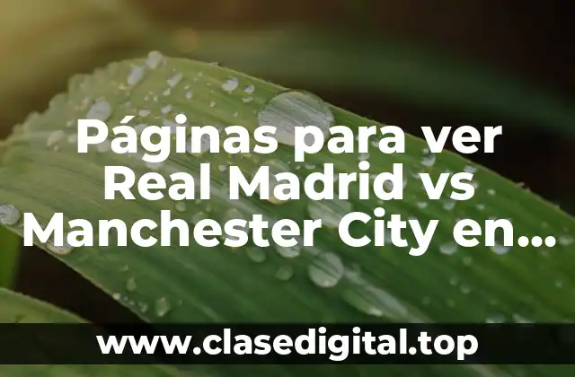 ¿Por qué es importante encontrar páginas confiables para ver partidos de fútbol en vivo?