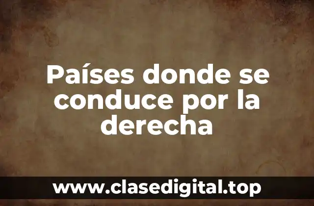Países donde se conduce por la derecha