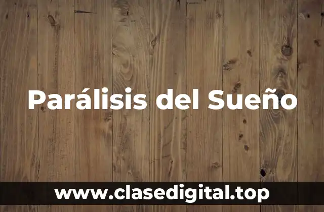 Parálisis del Sueño