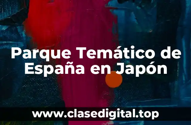 Parque Temático de España en Japón