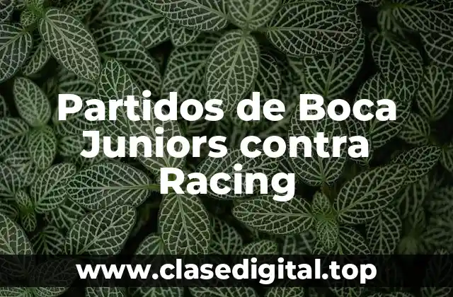 Partidos de Boca Juniors contra Racing