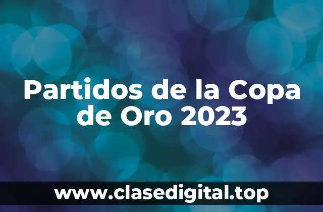 Partidos de la Copa de Oro 2023