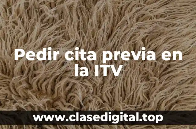 Pedir cita previa en la ITV