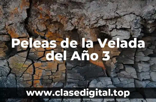 Peleas de la Velada del Año 3