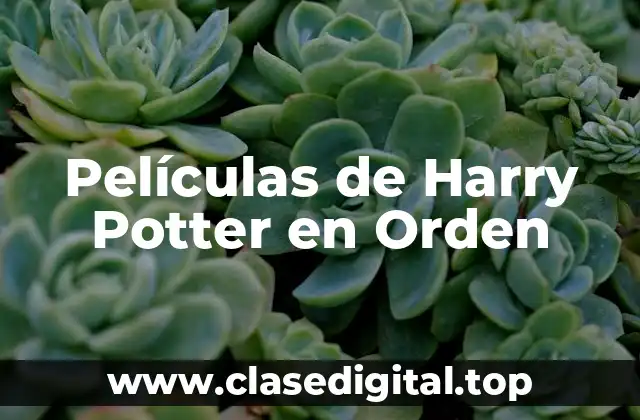 Películas de Harry Potter en Orden