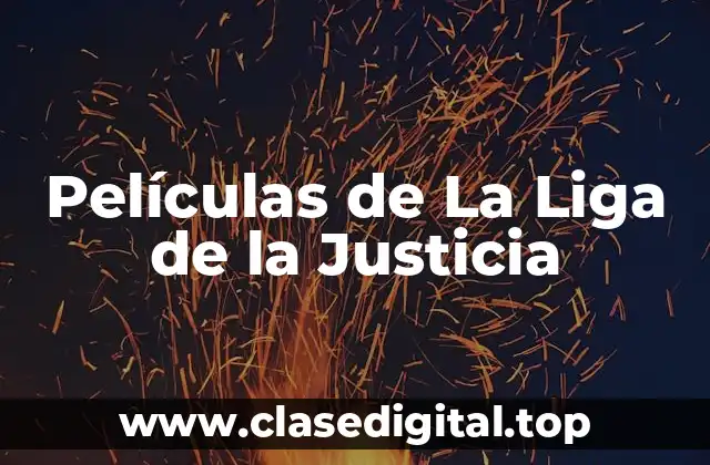 Películas de La Liga de la Justicia