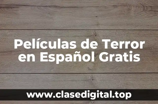 Películas de Terror en Español Gratis