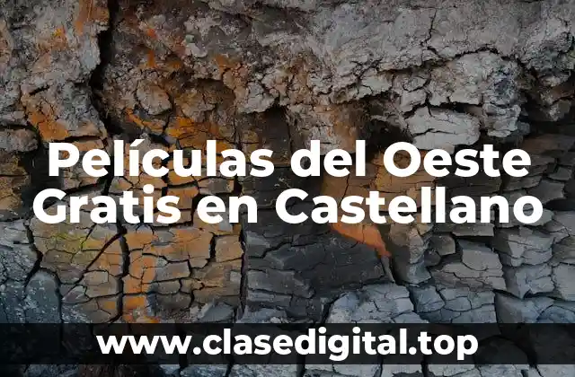 Películas del Oeste Gratis en Castellano