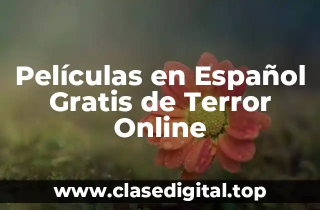 Películas en Español Gratis de Terror Online