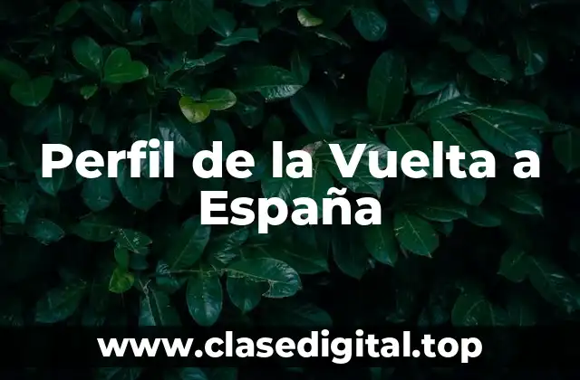 Perfil de la Vuelta a España
