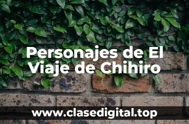 Personajes de El Viaje de Chihiro