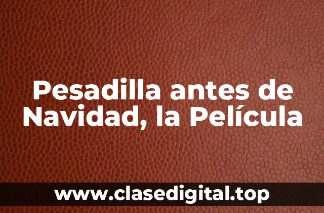 Pesadilla antes de Navidad, la Película