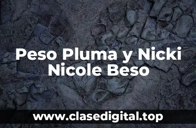 Peso Pluma y Nicki Nicole Beso