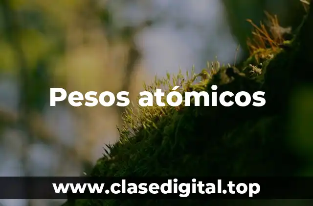 Pesos atómicos