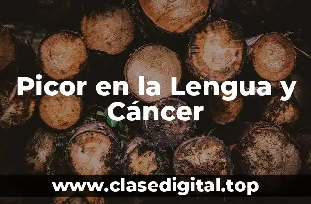 Picor en la Lengua y Cáncer