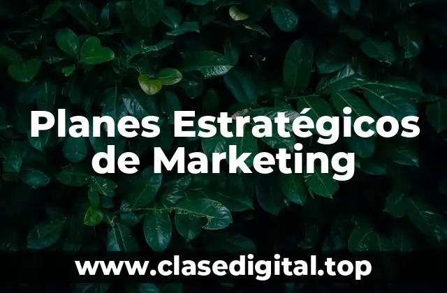 Planes Estratégicos de Marketing