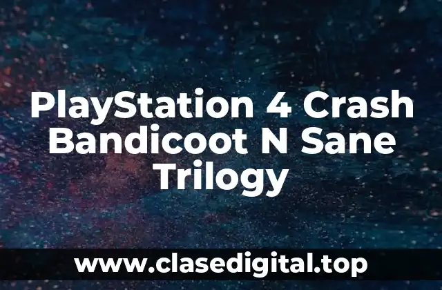 Desarrollo de PlayStation 4 Crash Bandicoot N Sane Trilogy