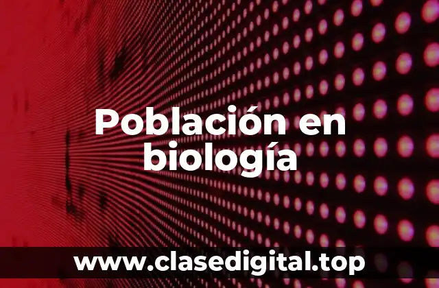 Población en biología
