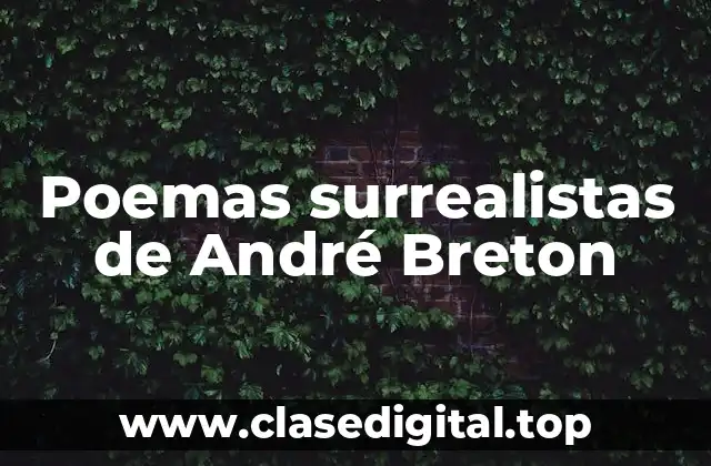 Poemas surrealistas de André Breton