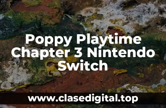Poppy Playtime Chapter 3 Nintendo Switch