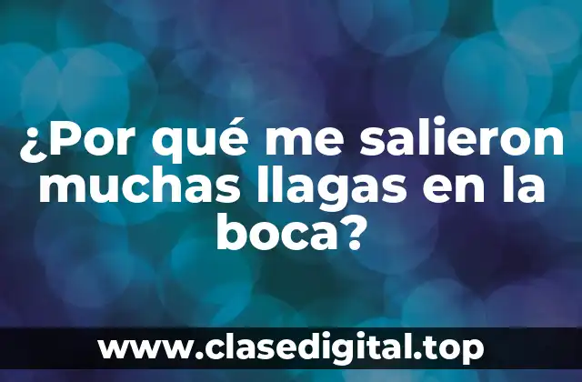 Causas comunes de las llagas en la boca