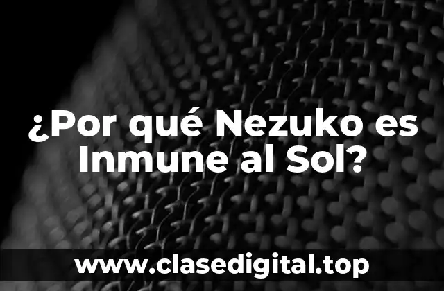 La Condicionalidad de la Inmunidad de Nezuko