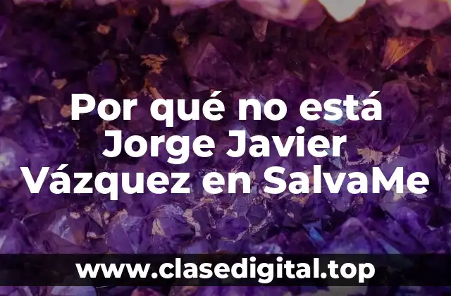 Por qué no está Jorge Javier Vázquez en SalvaMe