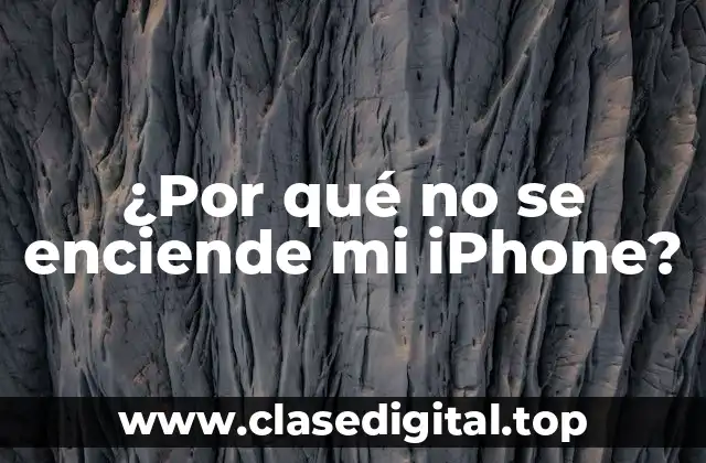 ¿Por qué no se enciende mi iPhone?
