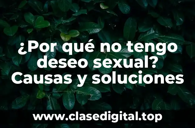 Causas hormonales de la falta de deseo sexual