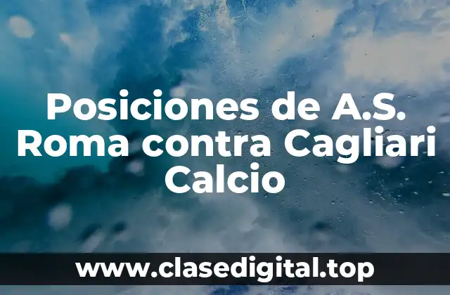 Historia de los Partidos entre A.S. Roma y Cagliari Calcio