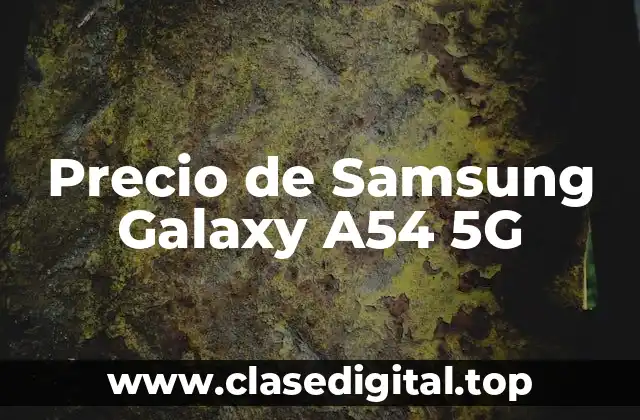 Precio de Samsung Galaxy A54 5G