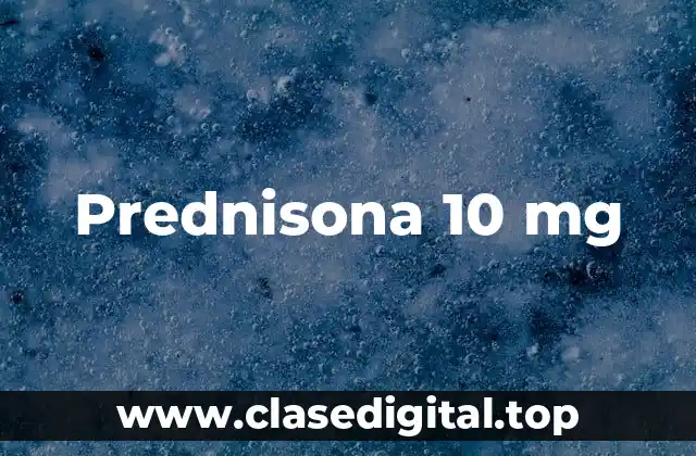 Prednisona 10 mg
