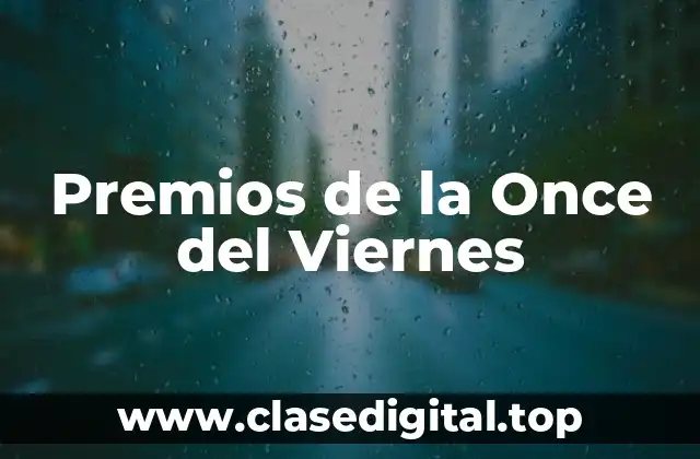 Premios de la Once del Viernes