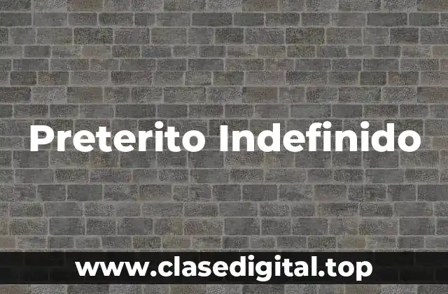 Preterito Indefinido