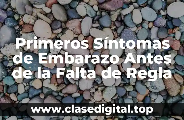 ¿Cuándo Comienzan los Síntomas del Embarazo?
