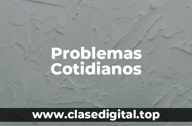 Problemas Cotidianos