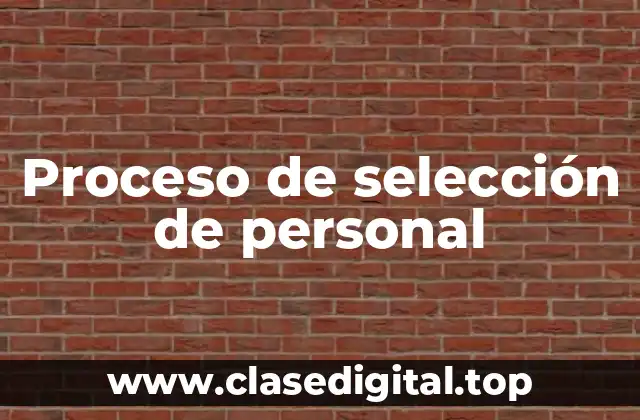 Proceso de selección de personal