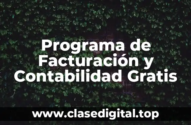 Programa de Facturación y Contabilidad Gratis