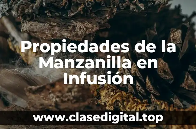 Propiedades de la Manzanilla en Infusión