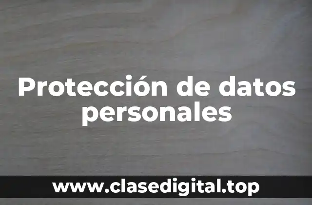 Protección de datos personales