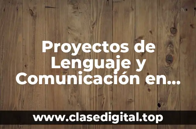 Proyectos de Lenguaje y Comunicación en Preescolar Prezi